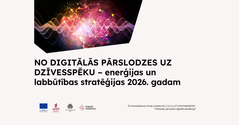 No digitālās pārslodzes uz dzīvesspēku – enerģijas un labbūtības stratēģijas 2026. gadam